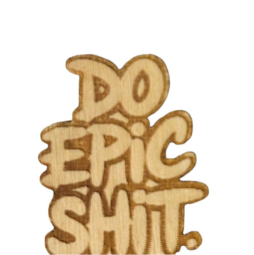 Do Epic Shit